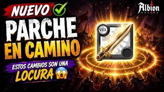 ✅ NUEVO PARCHE EN CAMINO | Estos cambios son una LOCURA 😱 Albion Online