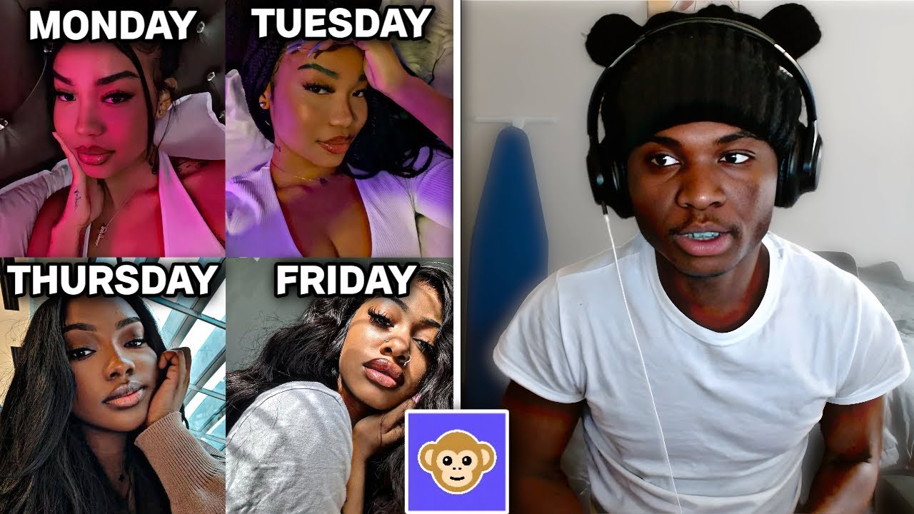 FINDING A GIRLFRIEND FOR EVERY DAY OF THE WEEK PART 3...  (MONKEY APP)