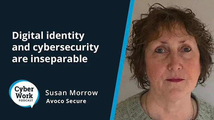 Digital identity and cybersecurity are inseparable...