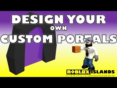 Designing Creative Portals In ROBLOX Islands