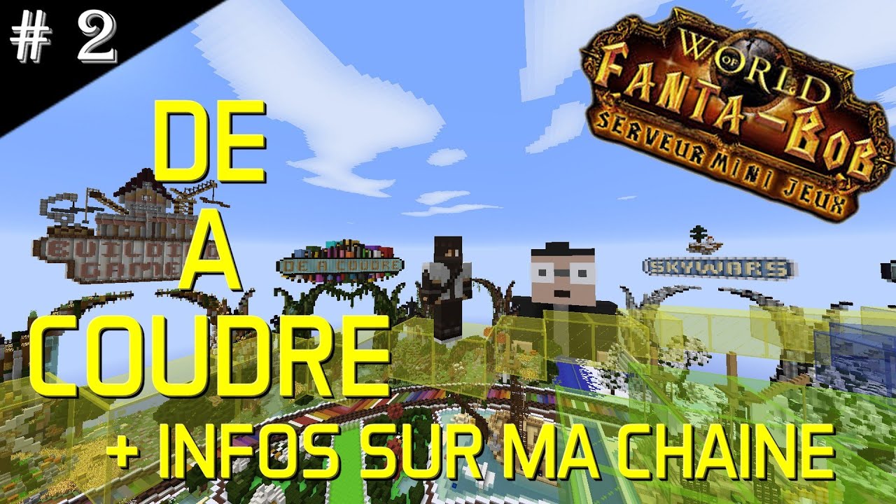 FantaBobWorld #2 : DE A COUDRE + INFOS SUR MA CHAINE - YouTube