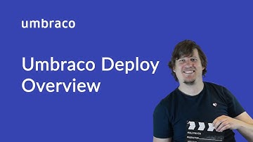 Umbraco Deploy Overview