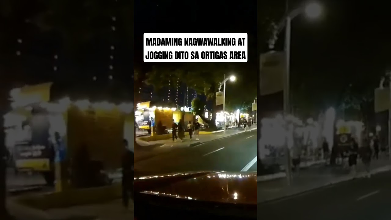 MADAMING NAGWAWALKING AT JOGGING DITO SA ORTIGAS AREA
