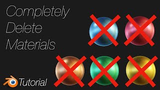 [2.91] Blender Tutorial: How to Completely Delete Materials