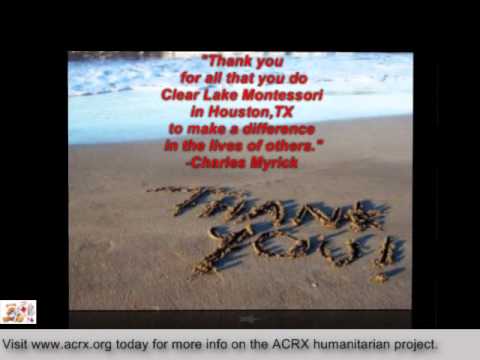 Clear Lake Montessori Receive Tribute & Medicine Help By Charles Myrick of ACRX