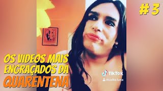 OS VIDEOS MAIS ENGRAÇADOS DA QUARENTENA | PARTE 3 | #FiqueEmCasa