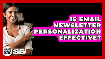 Is Email Newsletter Personalization Effective? - TheEmailToolbox.com