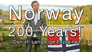Norway 200 Years! - (Danish Language Explained)