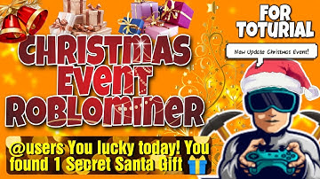 [UPDATE] How to get Secret Santa Gift in Christmas Event Roblominer Server || Toturial Roblominer