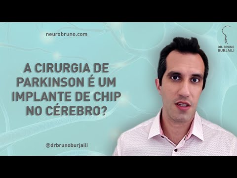 A CIRURGIA DE PARKINSON É UM IMPLANTE DE CHIP NO CÉREBRO?