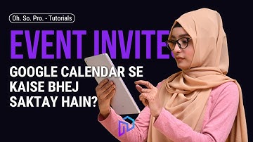 How to Send Event Invites from Google Calander like a PRO | Step-by-Step Tutorial in Urdu/Hindi