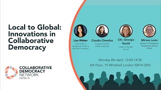 Local to Global: Innovations in Collaborative Democracy