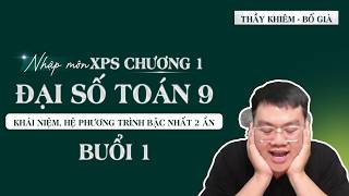 CHƯƠNG I TOÁN 9 - ĐẠI SỐ | GIẢI BÀI TOÁN BẰNG CÁCH LẬP PHƯƠNG TRÌNH - BUỔI 1