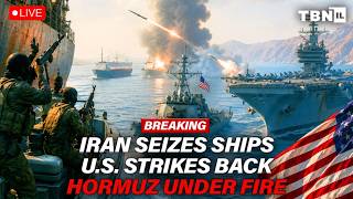 Iran Seizes Ships; U.S. Pounds in Hormuz; IDF On War Alert | TBN Israel