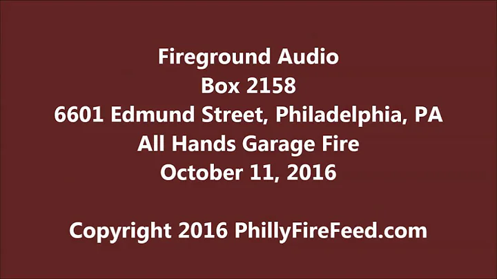 10-11-16, 6601 Edmund St, Philadelphia, PA, Garage Fire