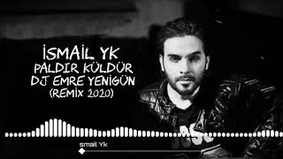 Dj Emre Yenigün ft. İsmail Yk - Paldır küldür [Remix 2020] Resimi