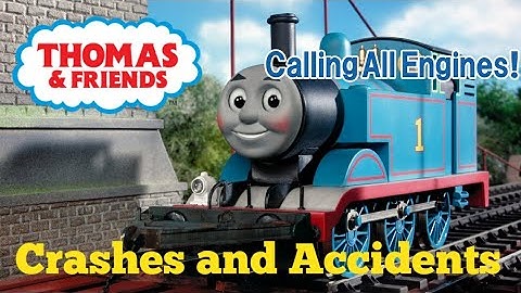 Thomas & Friends: Calling All Engines! (2005) Crashes & Accidents