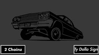 2 Chainz  Lets Ride Ft Ty Dolla ign unreleased