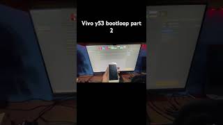 Vivo y53 bootloop bandel part 2 #service #serviceandroid #servicehppemula #bootloop screenshot 4