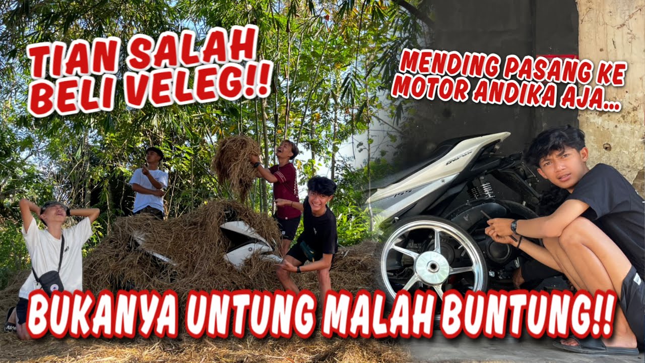 BUKANYA UNTUNG MALAH BUNTUNG !! Diam Diam Ganti Veleg Motor Andika
