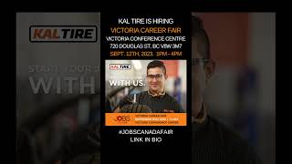 #KalTire is Hiring! TOMORROW #Victoria #Careerfair & #TrainingExpo September 12th, 2023 1PM - 4PM