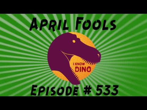 Episode 533: The Shady Dinosaur and April Fowls