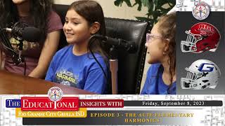 The Educational Insights with RGCGISD Episode 3: Ac2E Harmonix Group