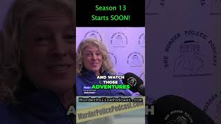 Murder Police Podcast Season 13 Get Ready podcast follownow crime podcasts