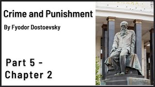 Crime and Punishment Audiobook, by Dostoevsky - Part 5 - Chapter 2