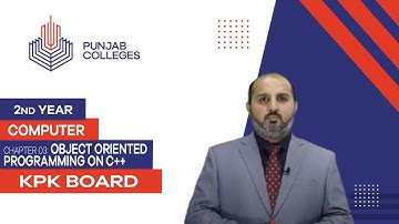 PGC lectures-Inter Part 2-KPK Board-Computer Science-Chapter 3 - Introduction to Object Oriented