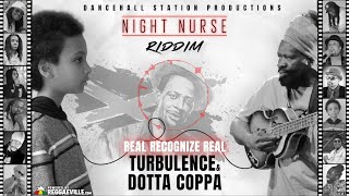 Turbulence U0026 Dotta Coppa  Real Recognize Real night Nurse Riddim    2020