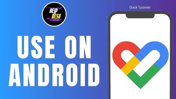 How to use Google Fit App on Android