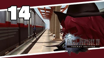 Final Fantasy XV: Pocket Edition - Complete Walkthrough - Part.14 (Chapter.7)