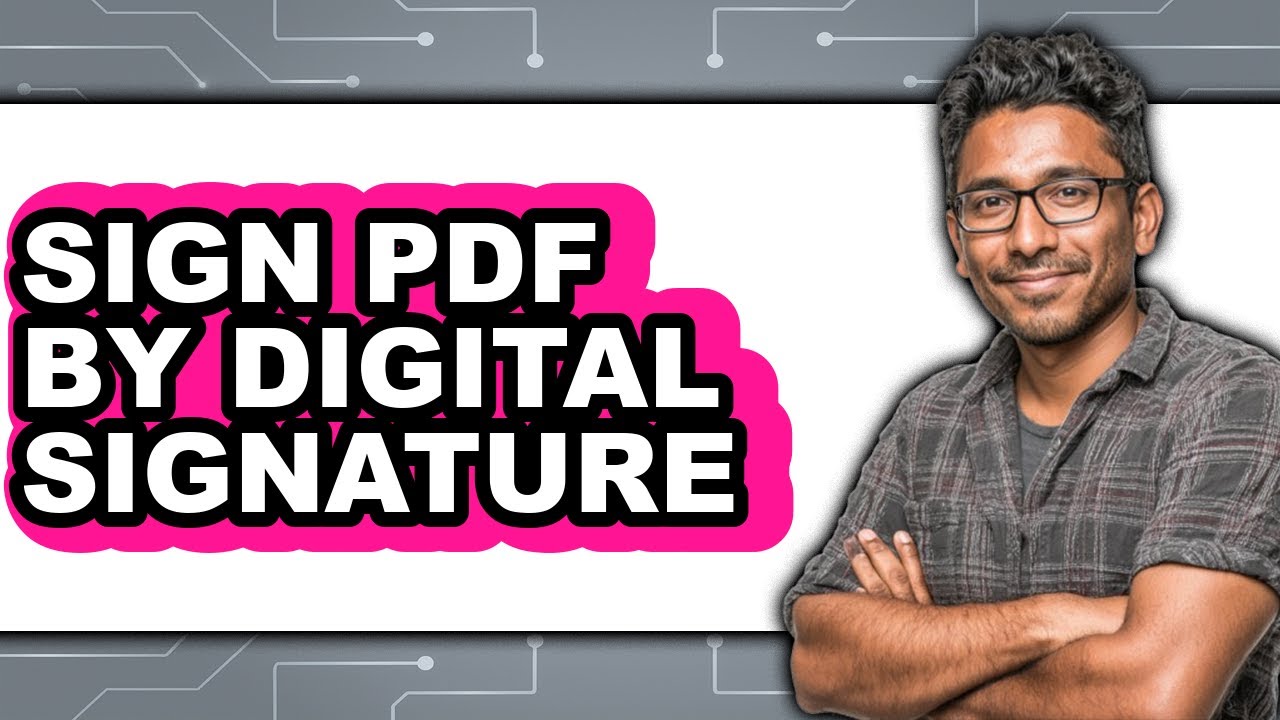 How to Sign PDF by Digital Signature - YouTube