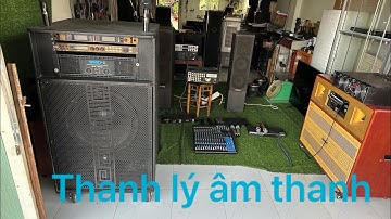 Thanh lý âm thanh đã qua sử dụng giá rẽ alo;0946304200-0981205784