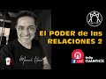 El Poder de las Relaciones Parte 2