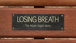 Losing breath  The Adam Sager story