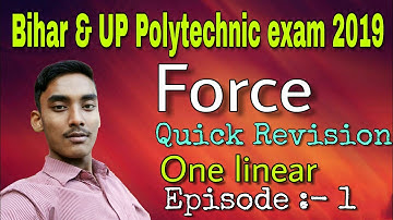 #1. Force बल || bihar and UP Polytechnic 2019 quick revision || objective questions