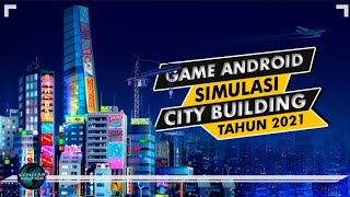 8 Game Android Simulasi Membangun Kota Terbaik 2021 | Offline / Online | Best Game For Android screenshot 4