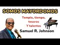 Somos Mayordomos - Samuel Johnson