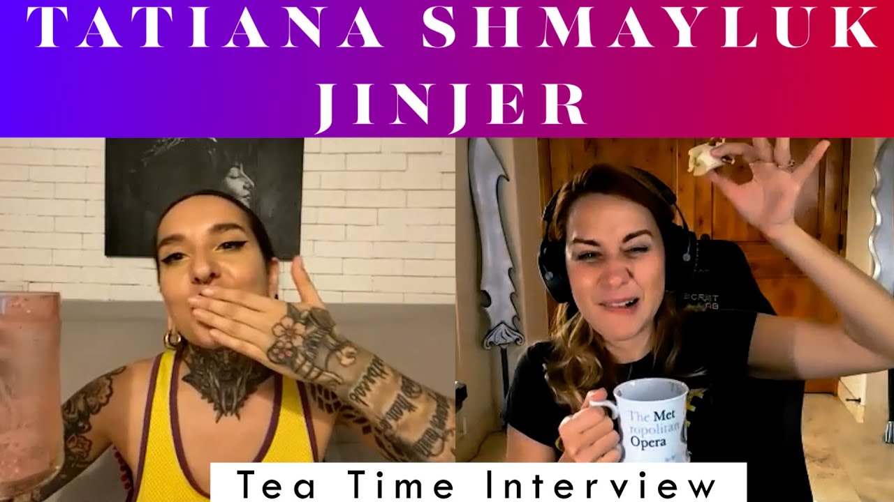 Tatiana Shmayluk of Jinjer: Tea Time Interview with Elizabeth Zharoff