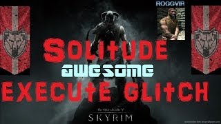 Skyrim Solitude execution glitch :D