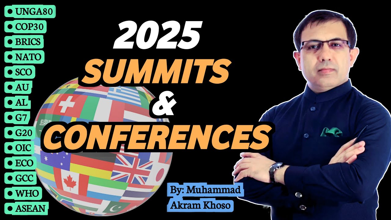 2025 Summits and Conferences of Different Organizations and Forums | Muhammad Akram