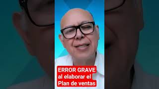 ERROR GRAVE al elaborar planes de ventas #cierredeventas #ventas #consejosdeventas #plandeventas