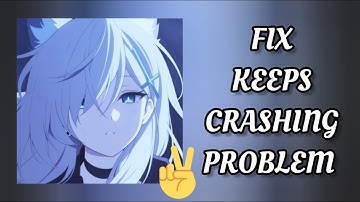 Fix Blue Archive App Keeps Crashing Problem || TECH SOLUTIONS BAR