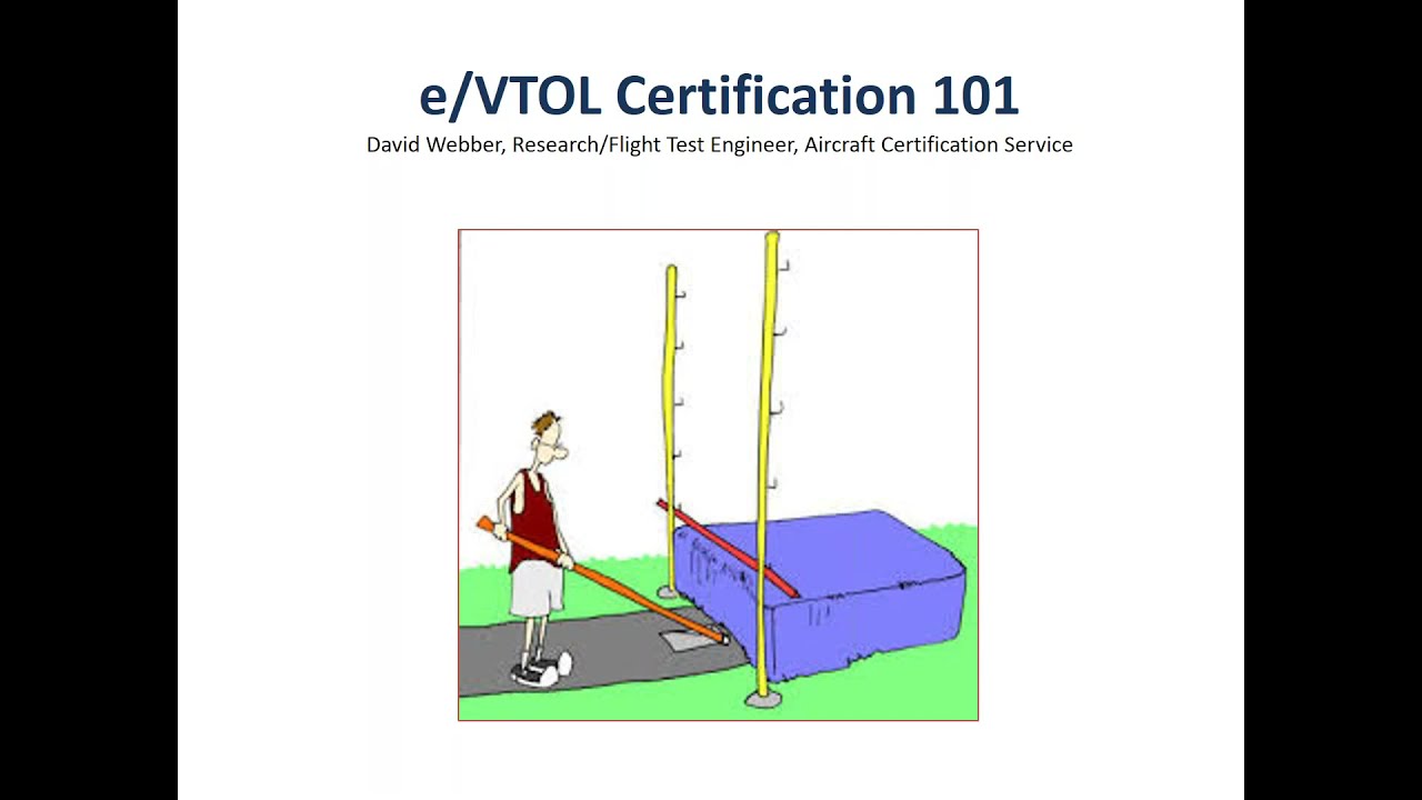 eVTOL Certification 101, presented by VFS\SFTE\SETP\AIAA Flight Test Council