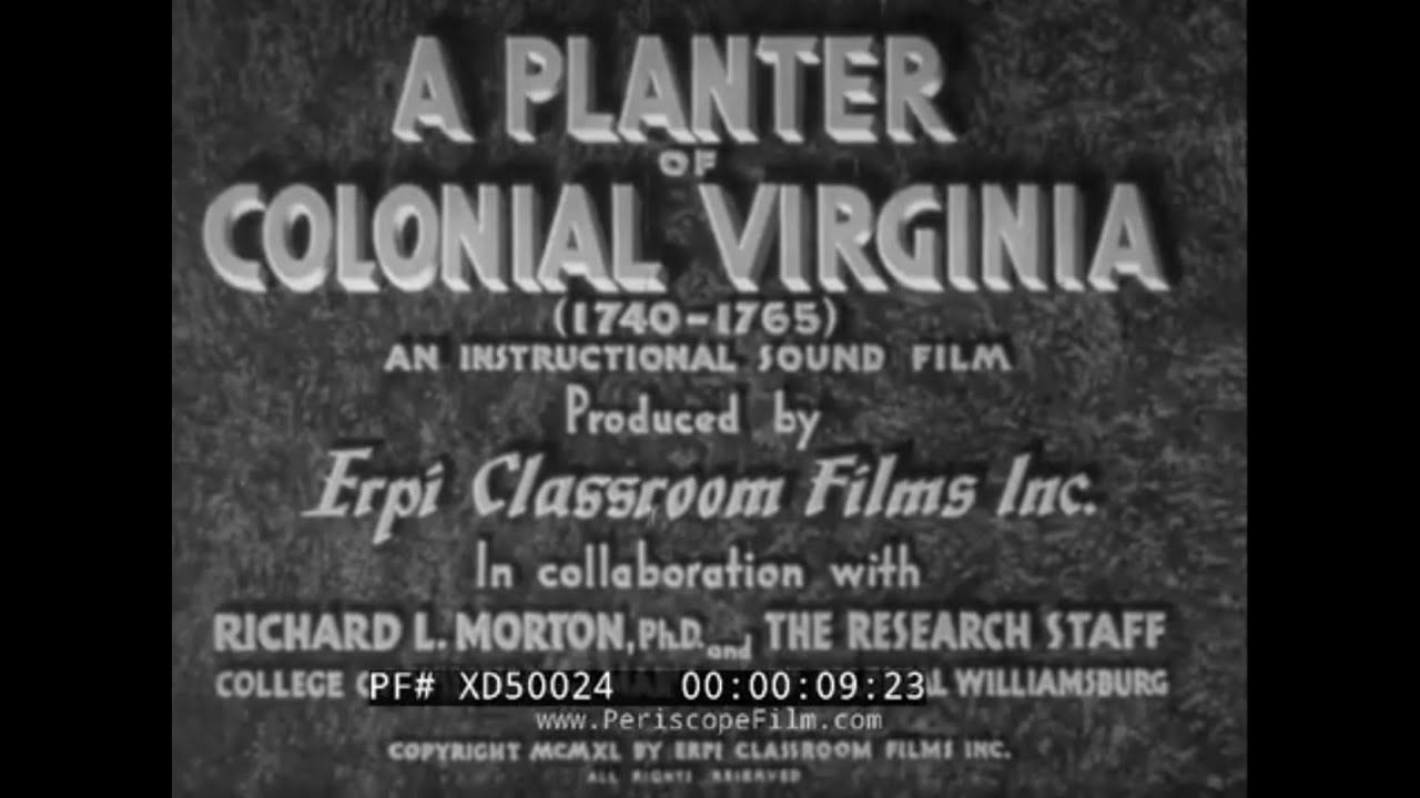 “ A PLANTER OF COLONIAL VIRGINIA ” 1940 EDUCATIONAL FILM   LIFE IN 1700s COLONIAL AMERICA   XD50024
