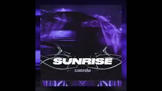 sunrise - Xantesha (speedup) Resimi