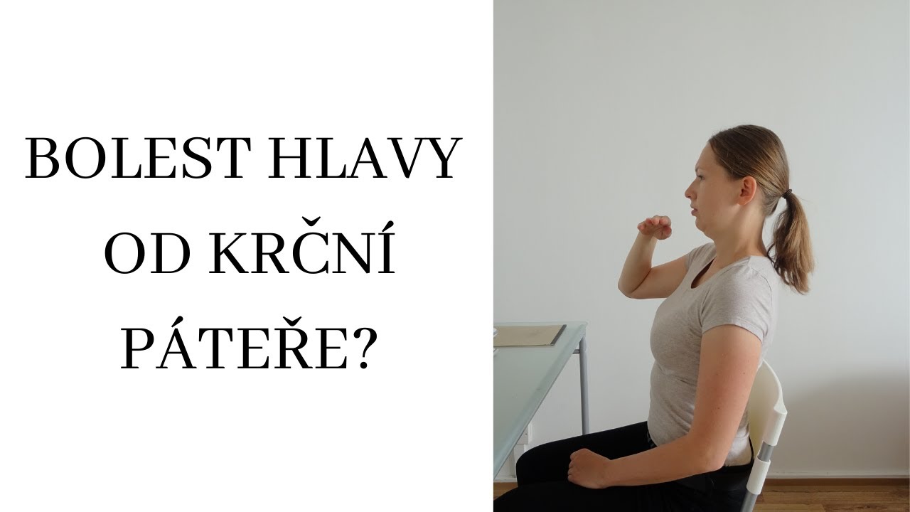 Jak se zbavit bolesti hlavy od krční páteře?