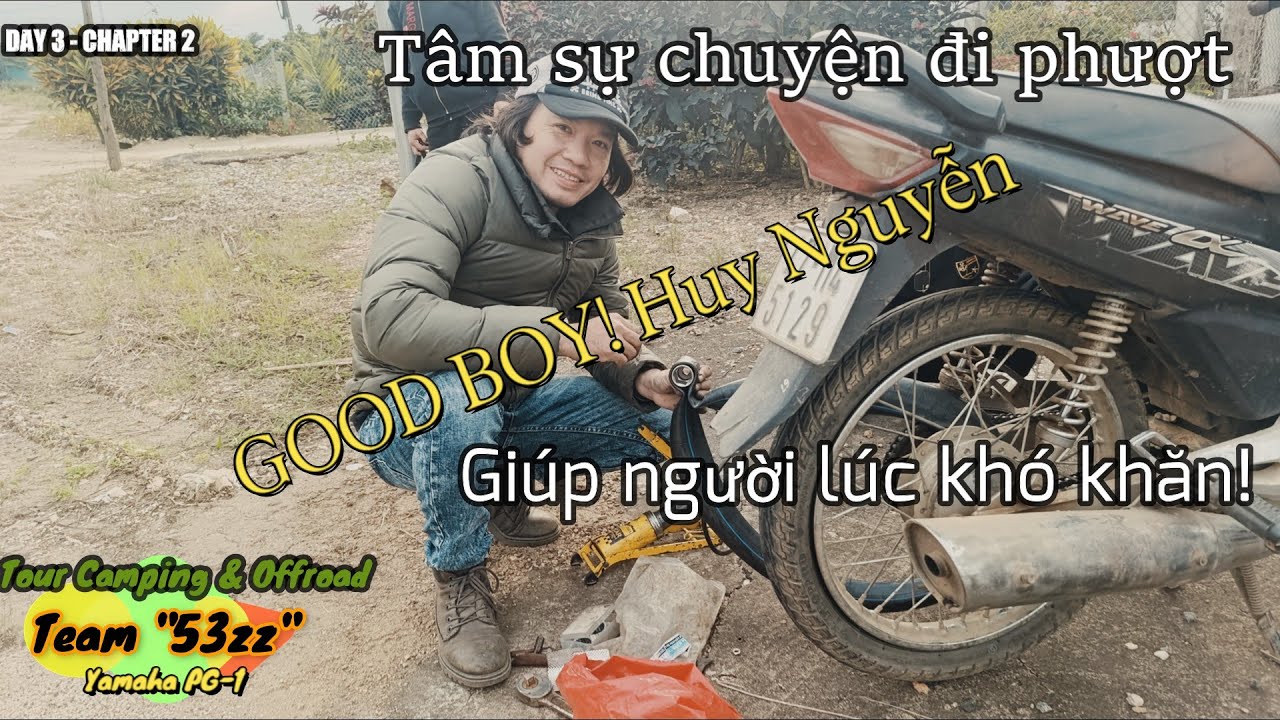 #8 [CAMPIN&OFFROAD] Huy Nguyễn giúp người lúc khó khăn ! Vá xe dọc đường. Tâm sự chuyện đi phượt